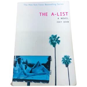 The A-List a Novel by Zoey Dean ‎17th Street Productions 2003 1st Edition